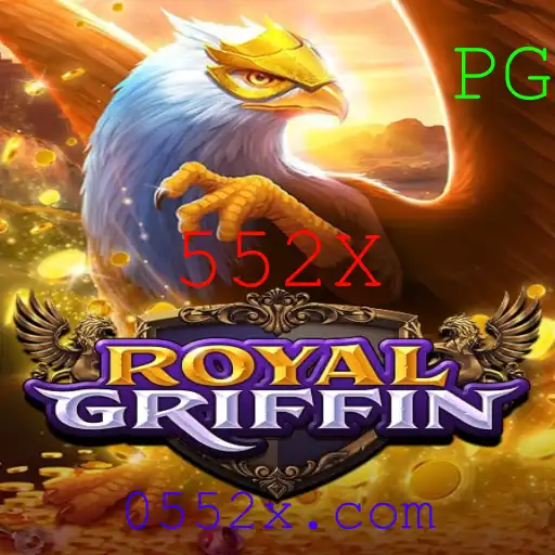 Descubra RoyalGriffin: O Jogo Inovador do Ano com a Palavra-Chave 552X